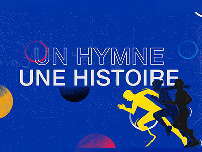 Un hymne, une histoire