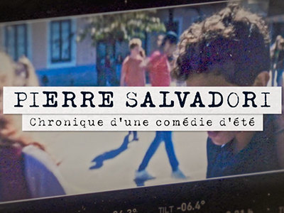 Pierre Salvadori, chronique d'une comédie d'été