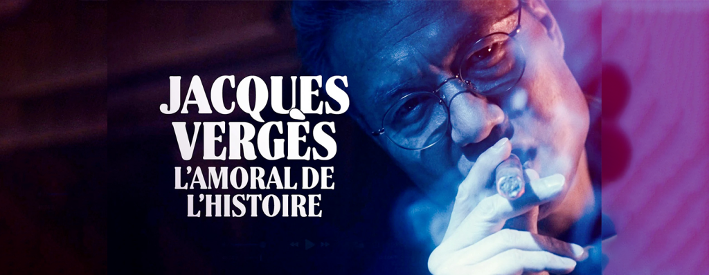 Jacques Vergès, l’amoral de l’Histoire