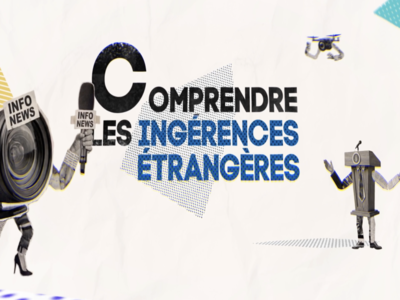 Comprendre les ingérences étrangères